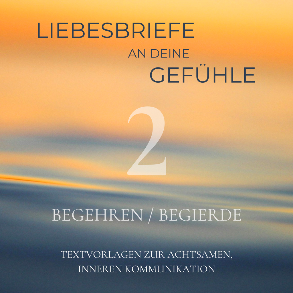 Begehren Begierde Achtsamkeit